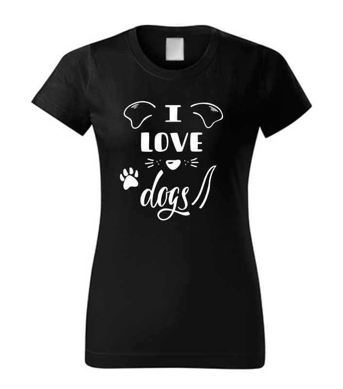 Vtipné dámske tričko s potlačou I LOVE DOGS
