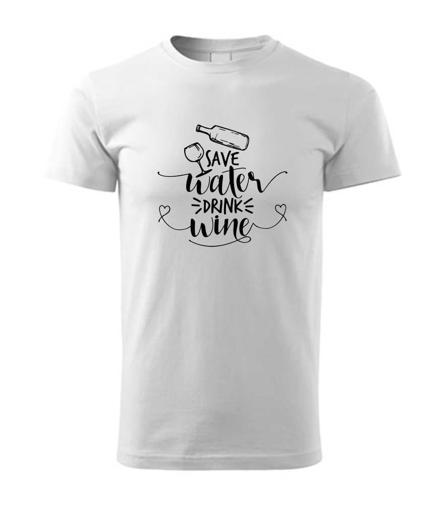 Vtipné pánske tričko s potlačou SAVE WATER DRINK WINE