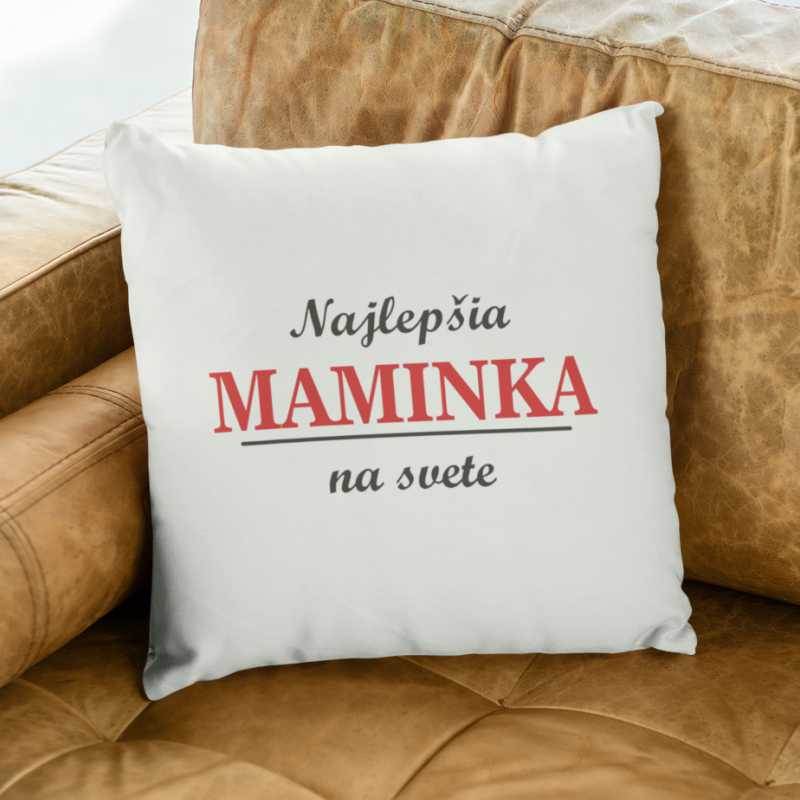 Vankúš pre mamu Najlepšia MAMINKA na svete