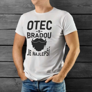 Tričko pre otca OTEC S BRADOU JE NAJLEPŠÍ