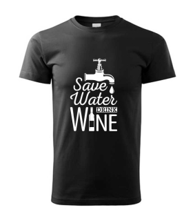 Vtipné pánske tričko s potlačou SAVE WATER DRINK WINE 2