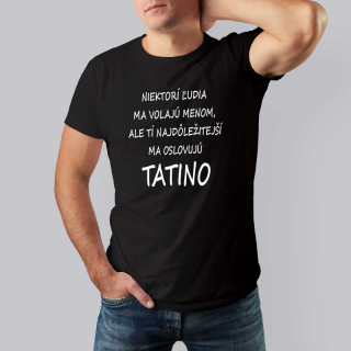 Tričko pre otca NAJDÔLEŽITEJŠÍ MA OSLOVUJÚ TATINO